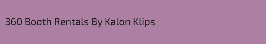 360 Booth Rentals By Kalon Klips